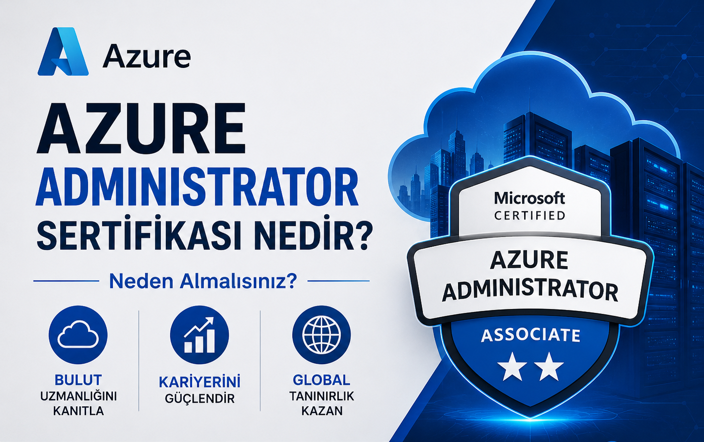 Azure Administrator Sertifikası Nedir? Neden Almalısınız?