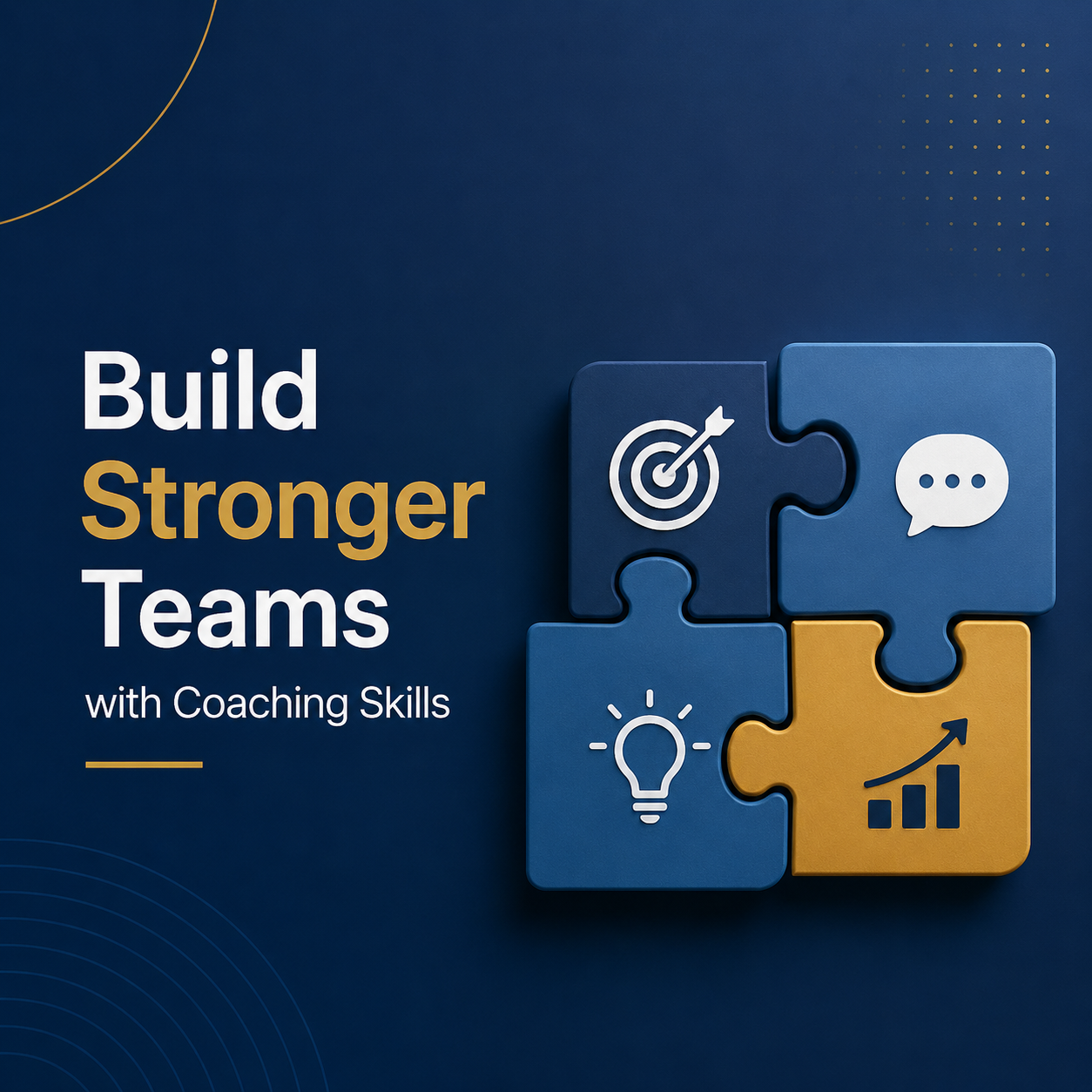 Build Stronger Teams with Coaching Skills