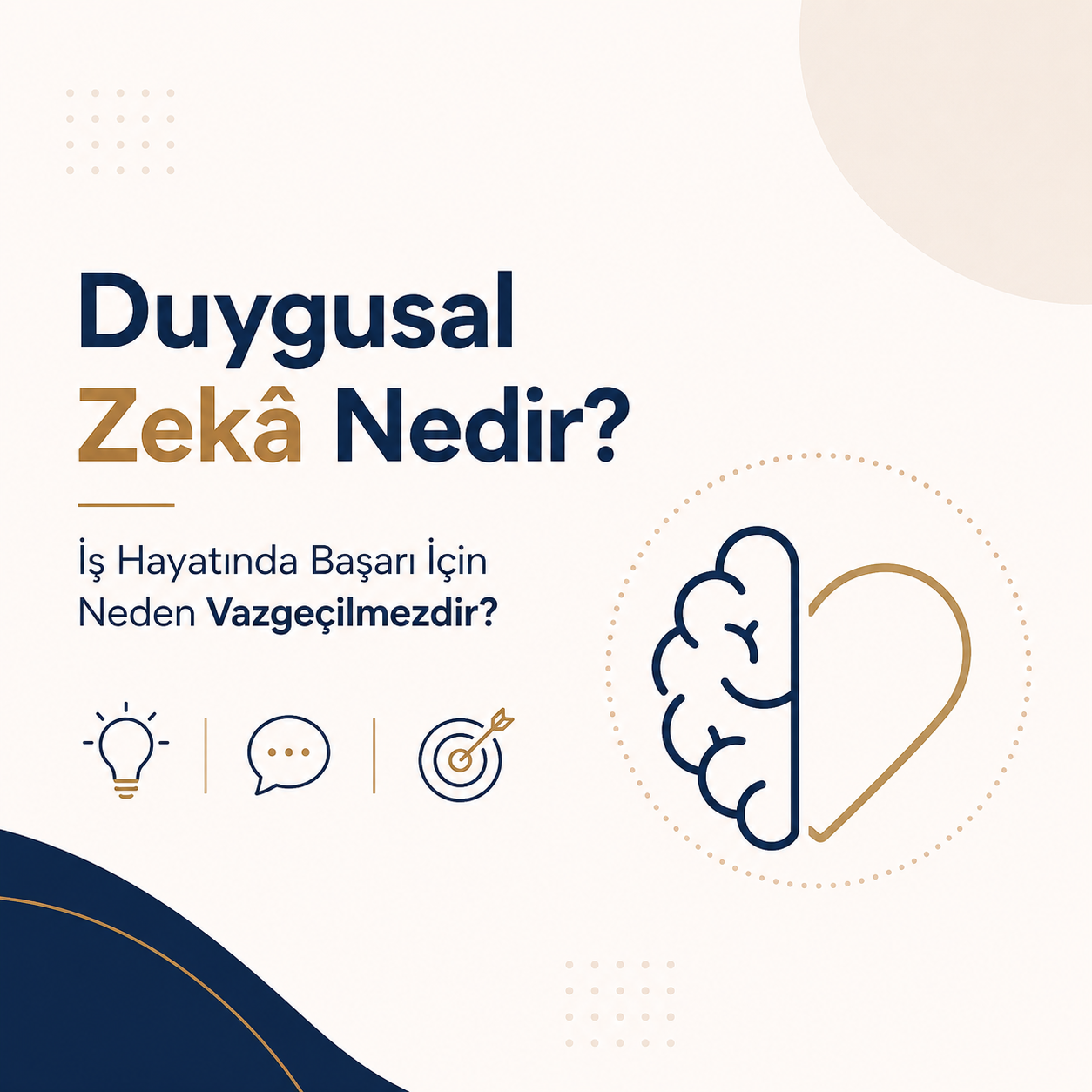 Duygusal Zekâ Nedir? İş Hayatında Başarı İçin Neden Vazgeçilmezdir?