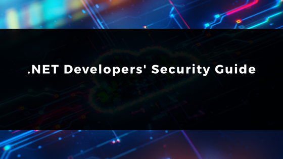 .NET Developers' Security Guide | Bilginç IT Academy