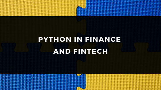 PYTHON IN FINANCE AND FINTECH