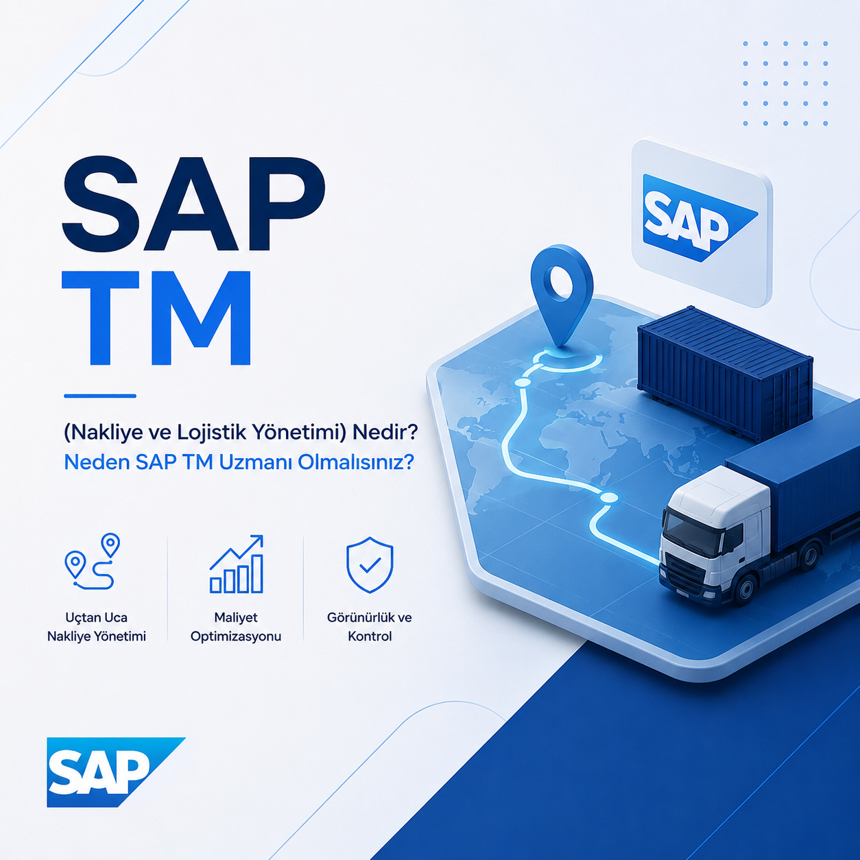 SAP TM (Nakliye ve Lojistik Yönetimi) Nedir? Neden SAP TM Uzmanı Olmalısınız?