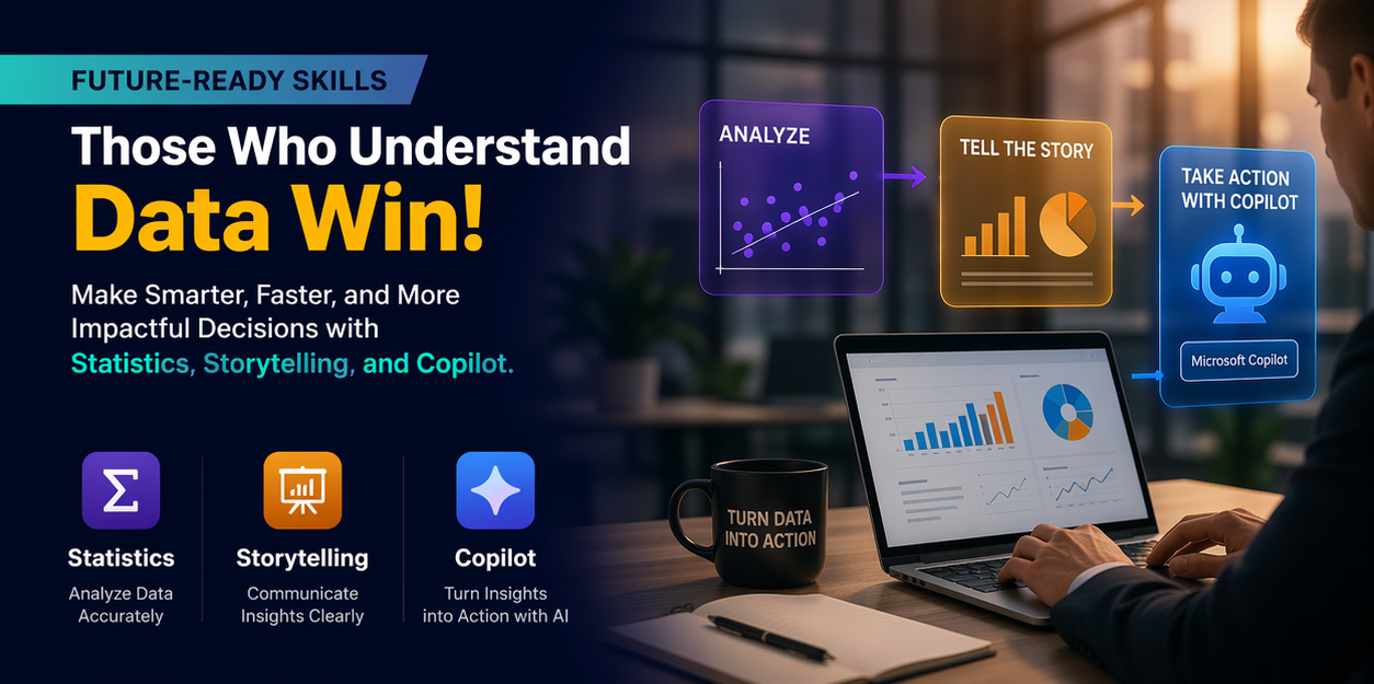 Those Who Understand Data Win: Statistics, Storytelling, and Copilot in Action