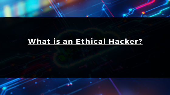 What Is CEH and Why Should You Get a CEH Certification?