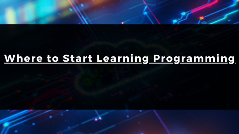 Where to Start Learning Programming