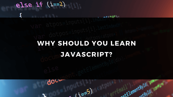 WHY SHOULD YOU LEARN JAVASCRIPT? | Bilginç IT Academy