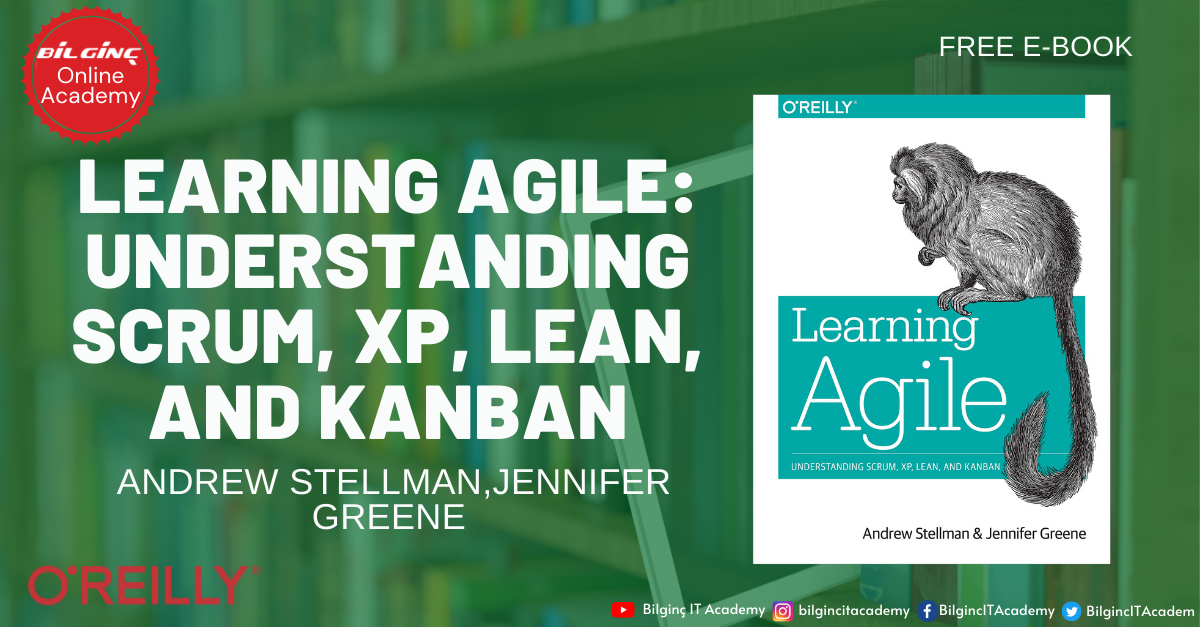 Learning Agile: Understanding Scrum, XP, Lean, and Kanban